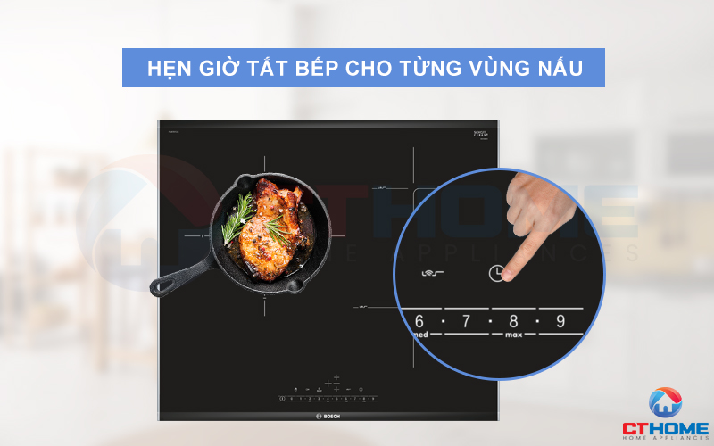 Quản lý thời gian nấu tốt hơn khi hẹn giờ đối với từng vùng nấu.