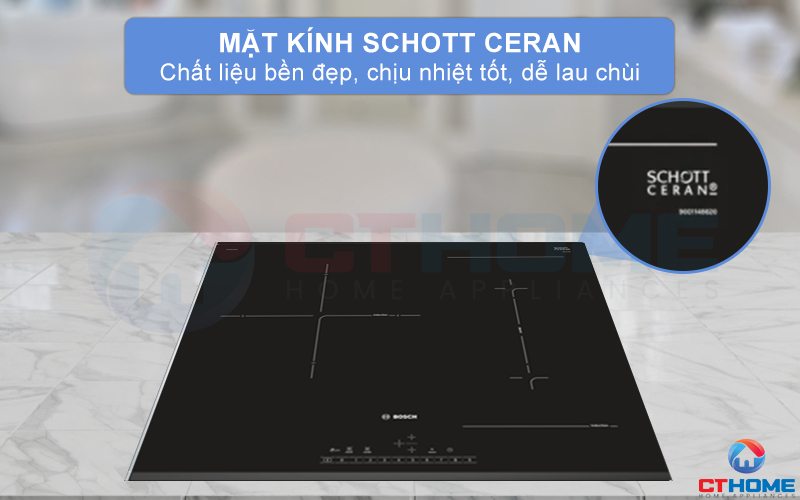 Mặt kính Schott Ceran bền đẹp, khả năng chịu nhiệt tốt và dễ vệ sinh.