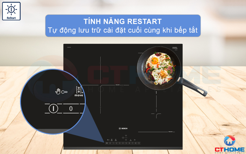 Chức năng ReStart tự động lưu cài đặt cuối khi bếp tắt.