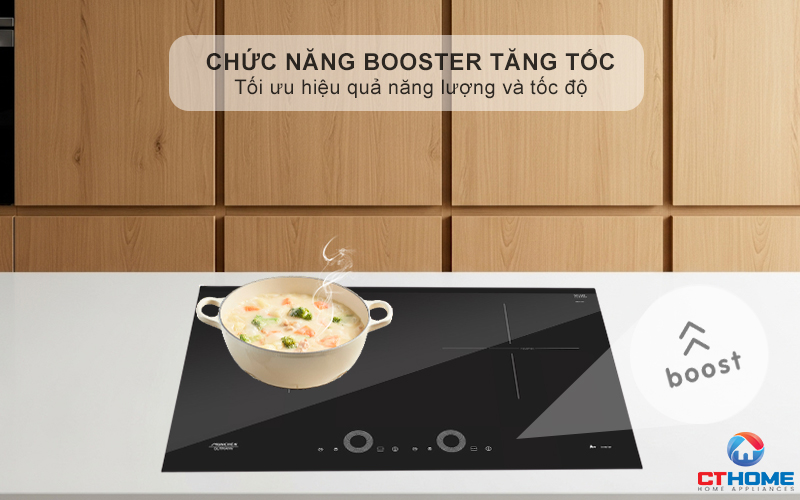Chức năng Booster nấu nhanh, tiết kiệm thời gian