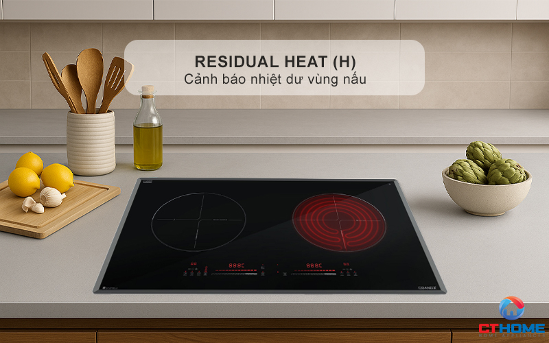 Cảnh báo nhiệt dư (H) khi nhiệt độ vùng nấu trên 60°C, tránh bỏng da
