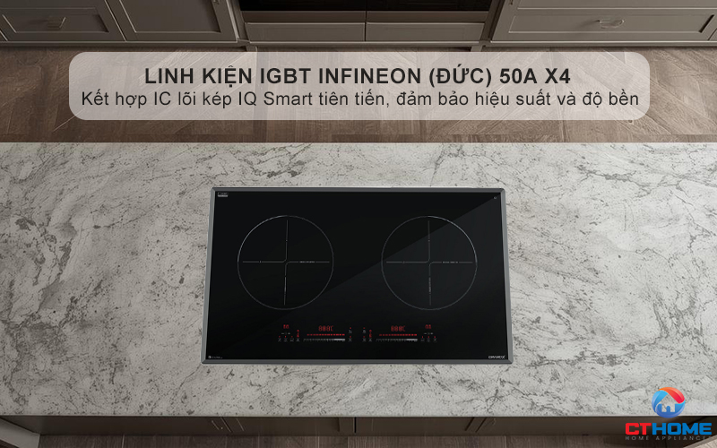 IGBT Infineon Germany 50A X4 và IC Dual lõi kép IQ smart giúp bếp hoạt động ổn định, bền bỉ