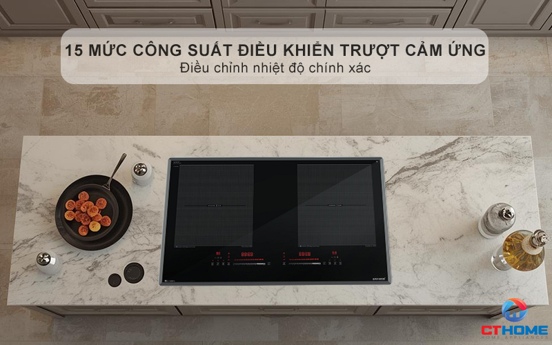 Điều khiển cảm ứng trượt nhạy bén với 15 mức công suất độc lập, dễ dàng điều chỉnh