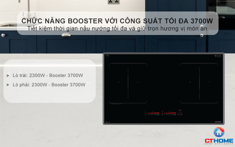 Chức năng Booster nấu nhanh với công suất tối đa 3700W, tiết kiệm thời gian