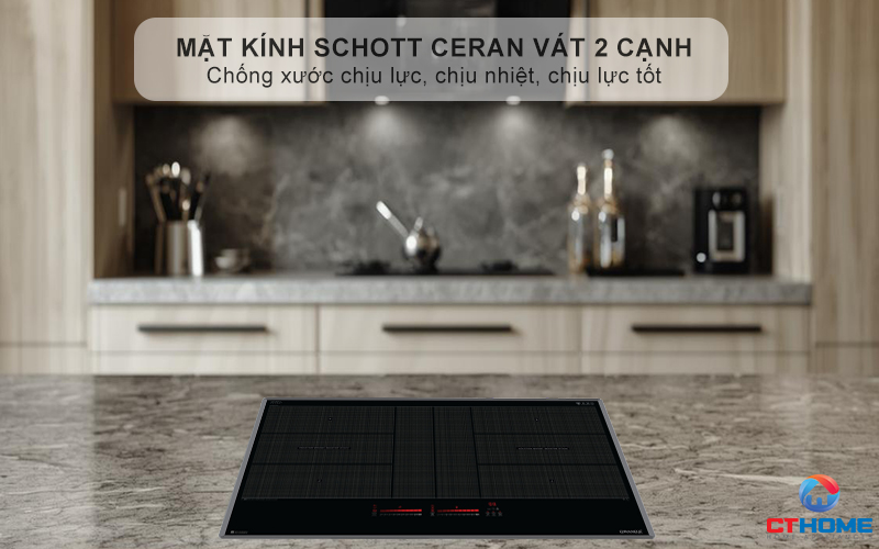 Mặt kính SCHOTT CERAN cao cấp, chịu lực, chịu nhiệt và dễ dàng vệ sinh