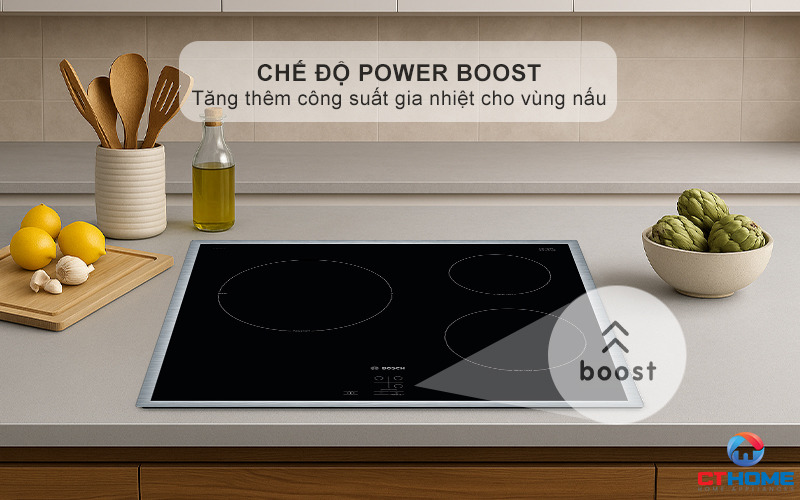 PowerBoost làm tăng công suất tối đa, nấu nướng nhanh chóng tiện lợi
