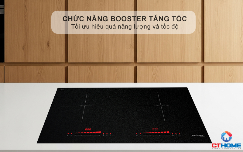 Chức năng Booster nấu nhanh, tiết kiệm thời gian