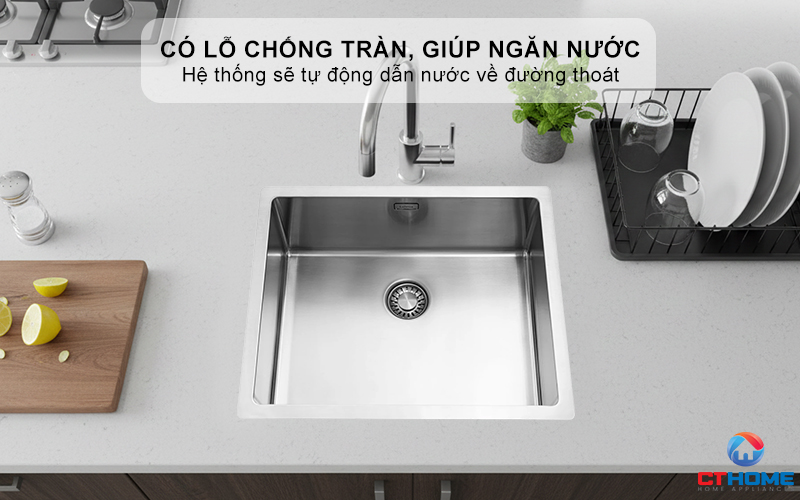 Có lỗ chống tràn, giúp ngăn nước tràn ra ngoài
