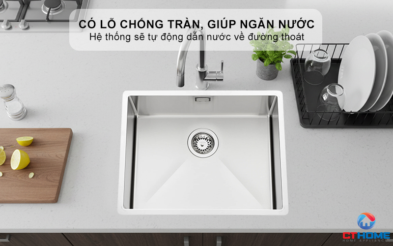 Có lỗ chống tràn, giúp ngăn nước tràn ra ngoài