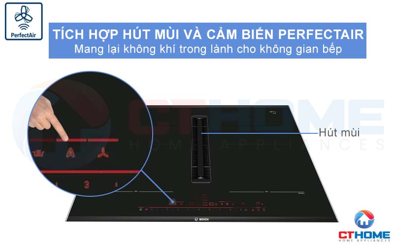 Hút mùi được tích hợp vào bếp cùng với cảm biến Perfect Air mang lại không khí trong lành cho không gian bếp