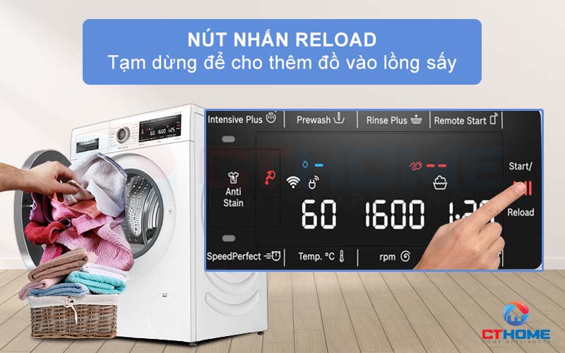 Nhấn nút Reload để tạm ngưng chương trình khi bạn cần thêm đồ vào lồng giặt