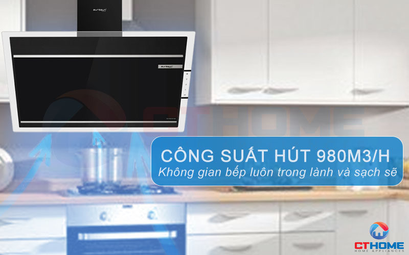 Công suất hút mạnh mẽ 980 m3/h, loại bỏ hiệu quả mùi thức ăn, dầu mỡ và khói bụi