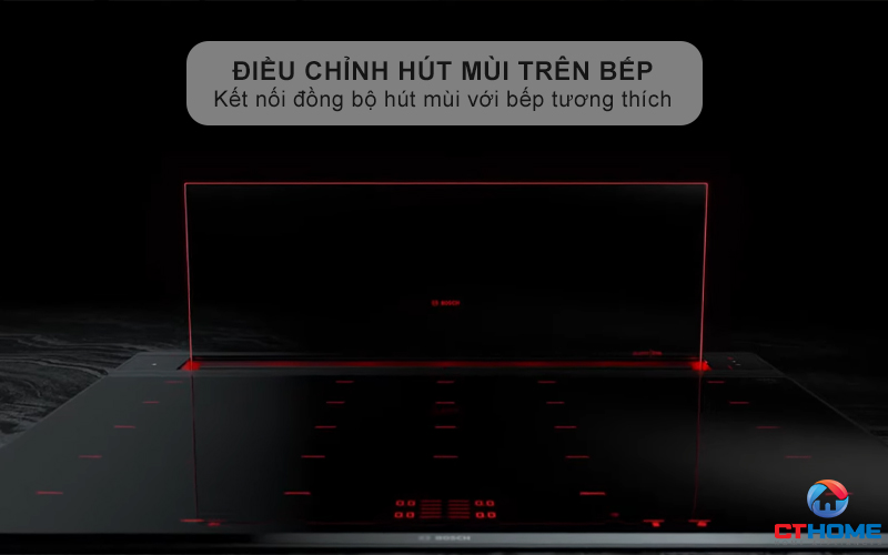Điều khiển hút mùi thông qua kết nối với bếp từ Bosch tương thích
