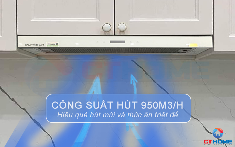 Công suất hút tối đa đến 950m3/h hút sạch mùi thức ăn, tạo không khí sạch sẽ