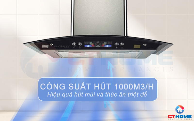 Công suất hút tối đa đến 1000m3/h hút sạch mùi thức ăn, tạo không khí sạch sẽ