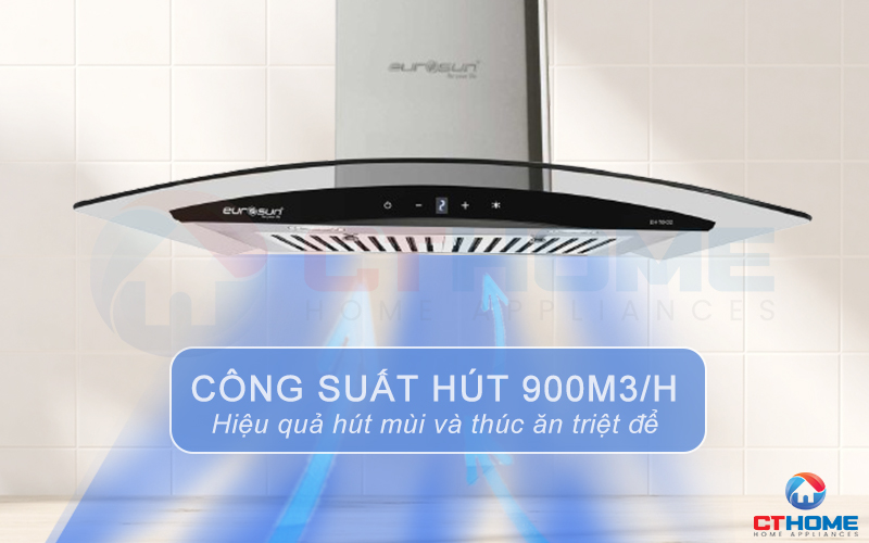Công suất hút lớn 900 m3/h hút sạch mùi và khói thức ăn, trả lại không khí trong lành 