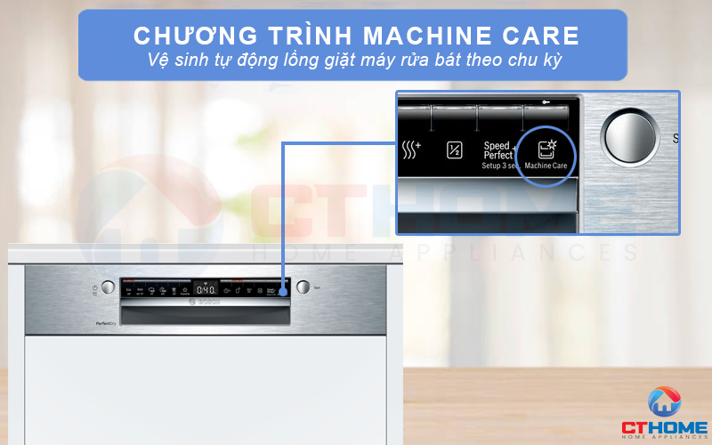 Tính năng Machine Care hỗ trợ vệ sinh khoang máy rửa bát.