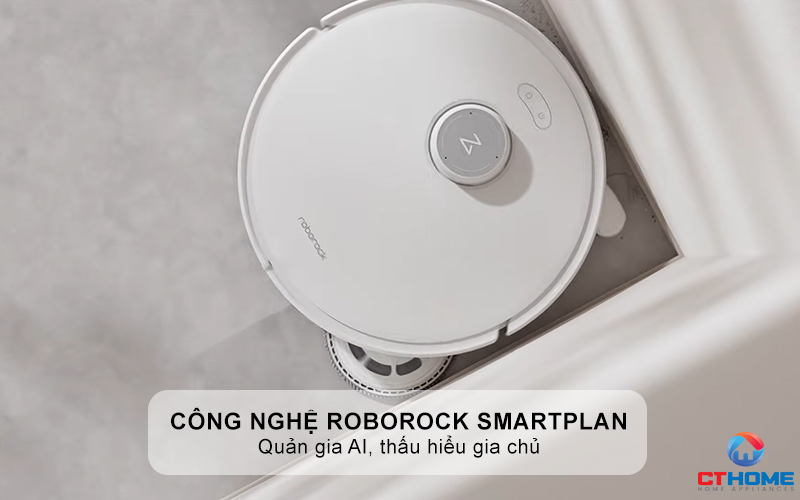 Công nghệ Roborock SmartPlan: Quản gia AI, thấu hiểu gia chủ