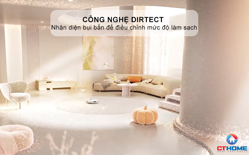 Công nghệ DirTect nhận diện bụi bẩn để điều chỉnh mức độ làm sạch