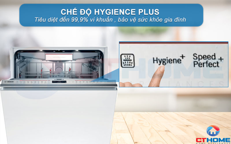 Chế độ Hygiene Plus giúp bát đĩa sạch khuẩn, bảo vệ sức khỏe gia đình