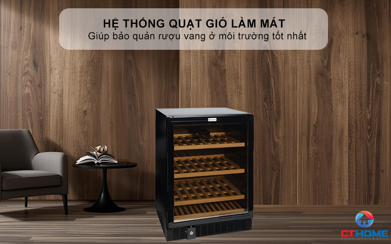 Hệ thống quạt gió làm mát giúp bảo quản rượu vang ở môi trường tốt nhất